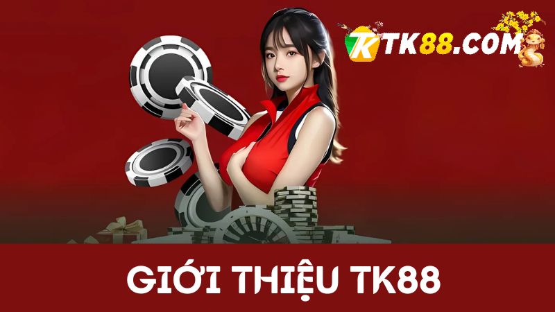 Giới thiệu TK88