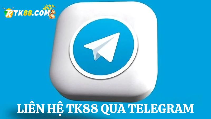 Liên hệ TK88 qua telegram